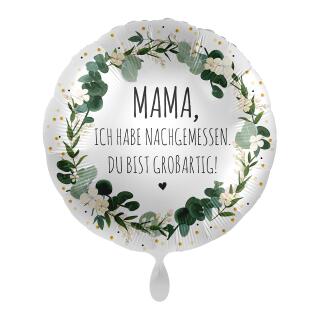 Folienballon 43 cm - Mama ich hab nachgemessen. Du bis großartig!