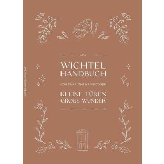 Wichtelbuch - Das Wichtel Handbuch - Kleine Türen Große Wunder